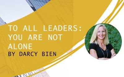 TO ALL LEADERS: YOU ARE NOT ALONE