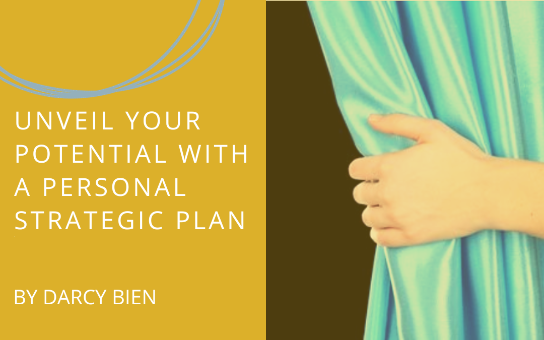 Unveil your Potential with a Personal Strategic Plan